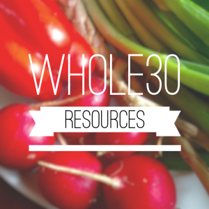 Whole30 Resources